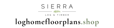 Log Home Floor Plans Shop by Sierra Log & Timber